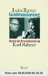 Gratwanderung. Briefe der Freundschaft an Karl Rahner