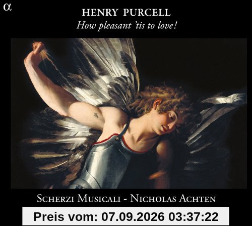 Purcell: How pleasant 'tis to Love !
