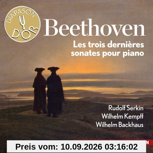 Beethoven : Les 3 dernières sonates pour piano. Serkin, Kempff, Backhaus.