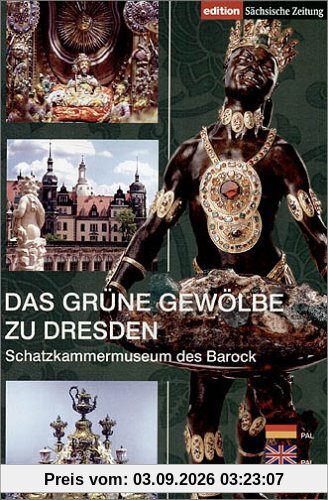 Das grüne Gewölbe zu Dresden