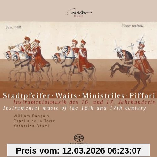 Capella de la Torre Stadtpfeifer - Instrumentalmusik Des 16. Und 17. Jahrhunderts