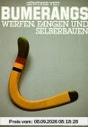 Bumerangs: Werfen, Fangen und Selberbauen