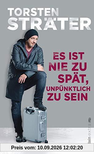 Es ist nie zu spät, unpünktlich zu sein