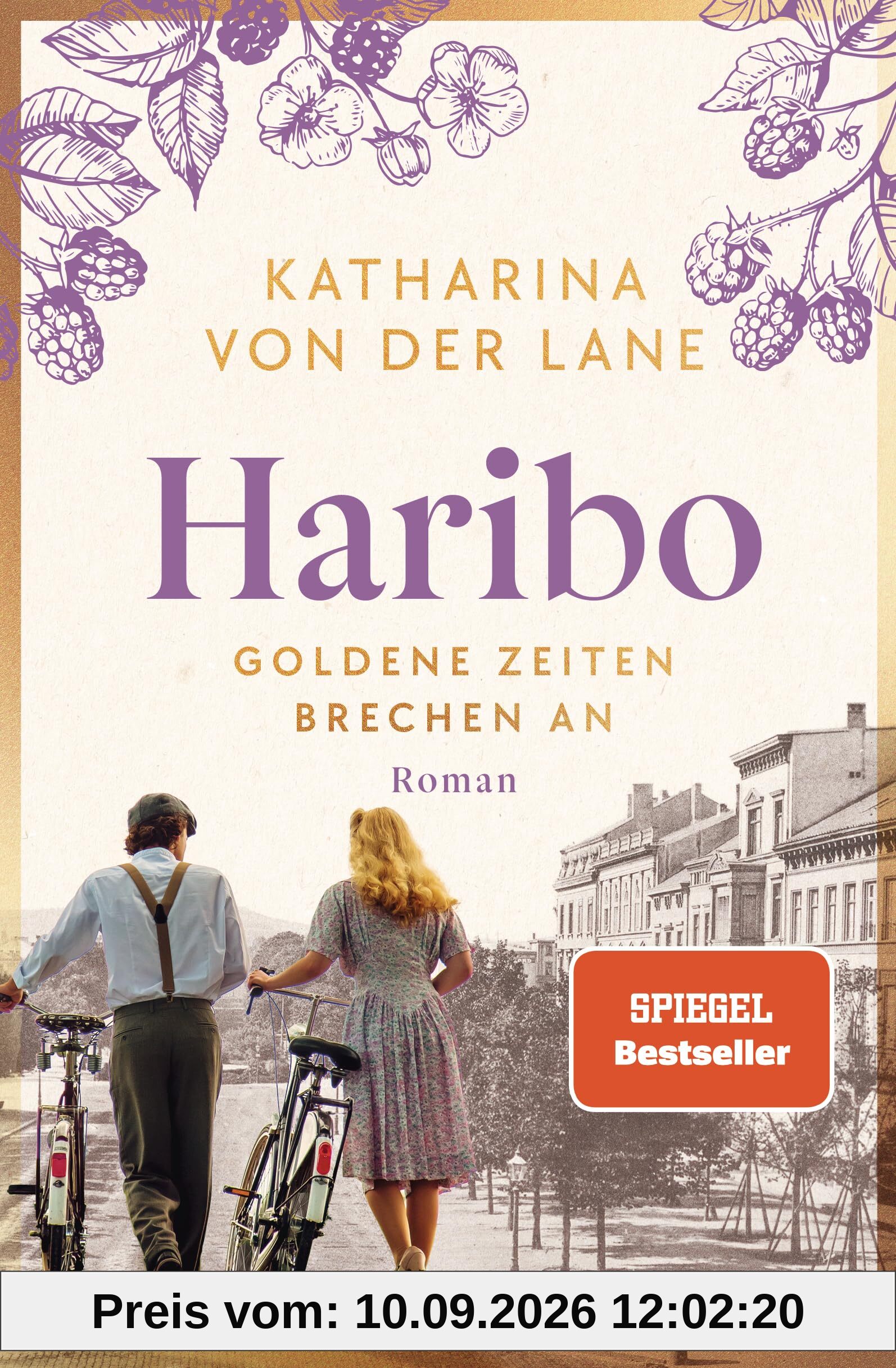 Haribo - Goldene Zeiten brechen an: Roman (Die Haribo-Saga, Band 2)
