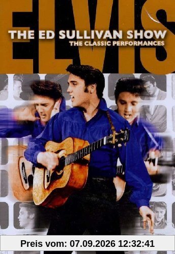 The Ed Sullivan Shows: The Classic Performances - Elvis