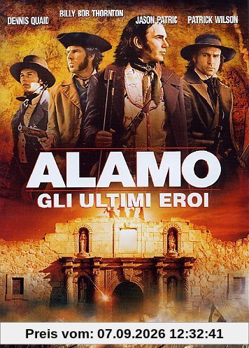 Alamo - Gli ultimi eroi [IT Import]