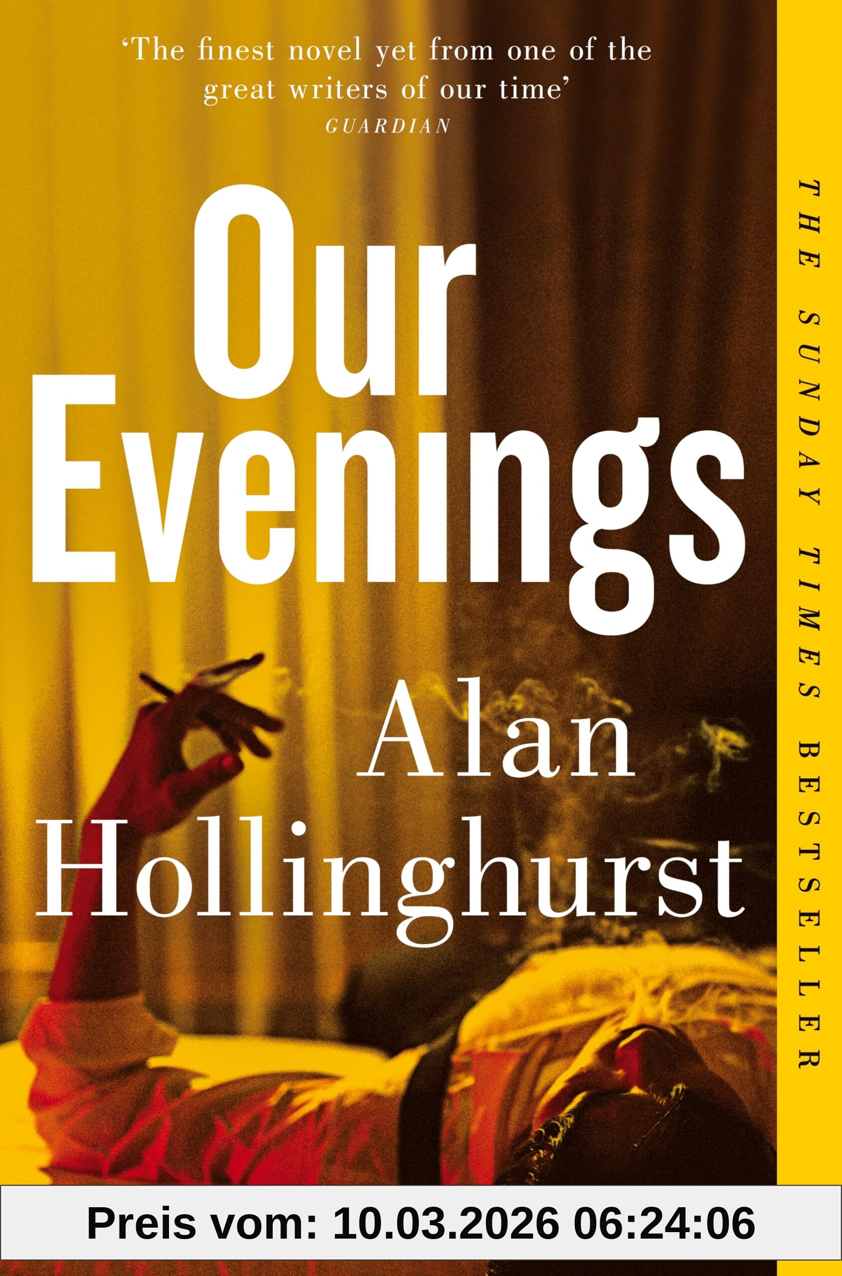 Alan Hollinghurst Our Evenings