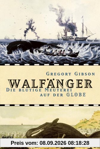 Walfänger. Die blutige Meuterei auf der Globe