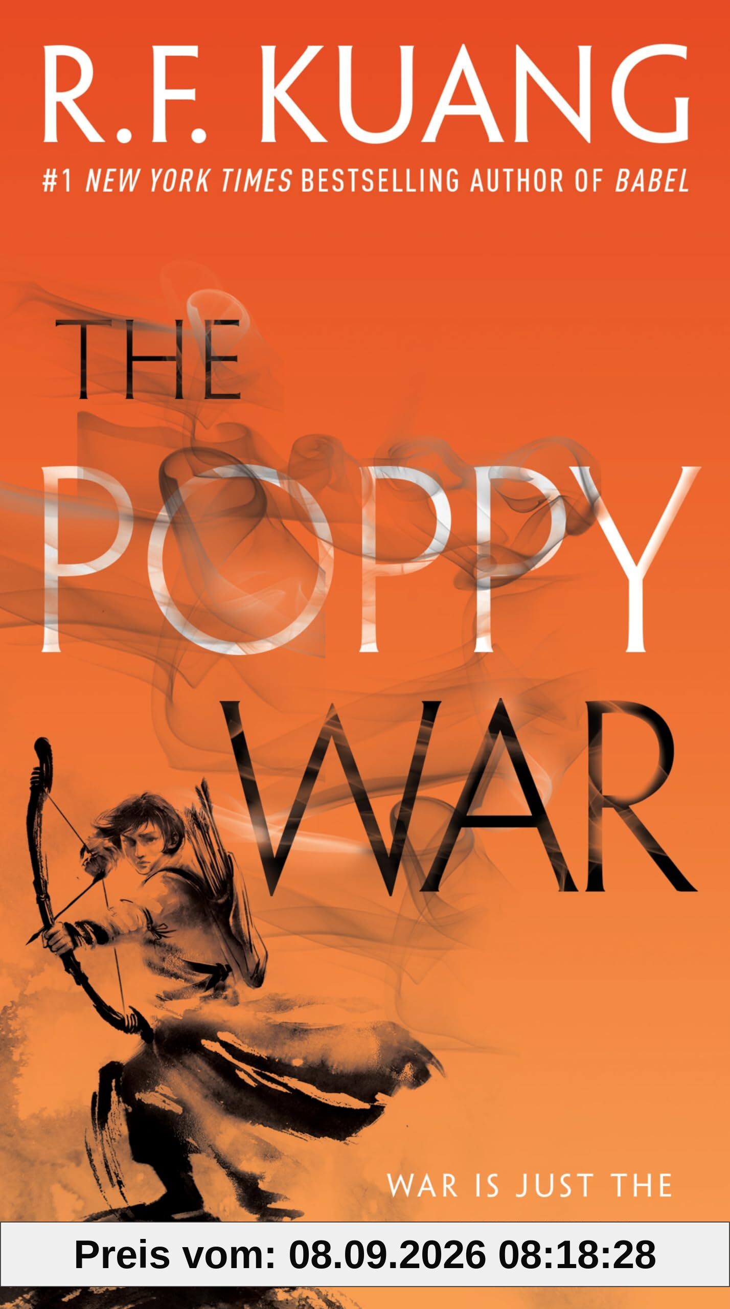 The Poppy War (The Poppy War, 1, Band 1)