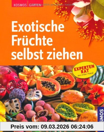 Gabriele Lehari Exotische Früchte Selbst Ziehen, Expertenrat Aus Erster Hand