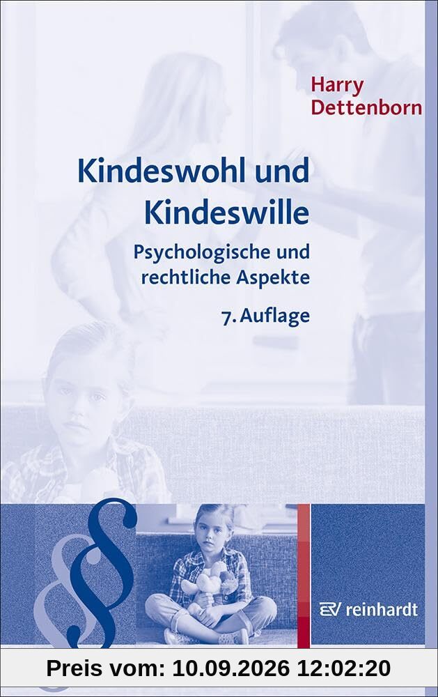 Kindeswohl und Kindeswille: Psychologische und rechtliche Aspekte