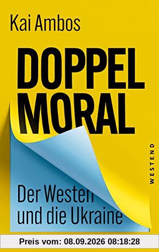 Doppelmoral - Der Westen und die Ukraine