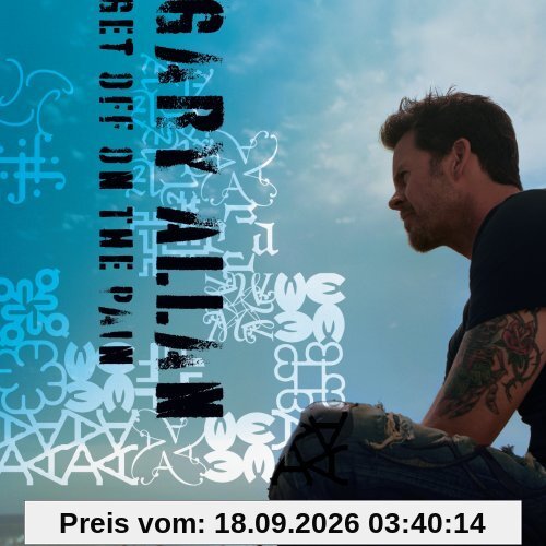Gary Allan Get Off On The Pain