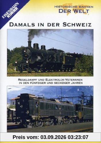 Damals in der Schweiz