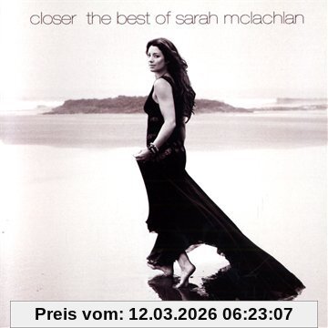 Closer, The Best Of Sarah Mclachlan