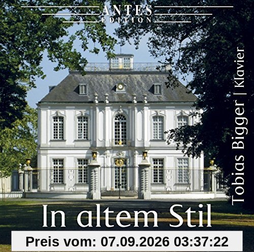 In altem Stil-Tobias Bigger,Klavier