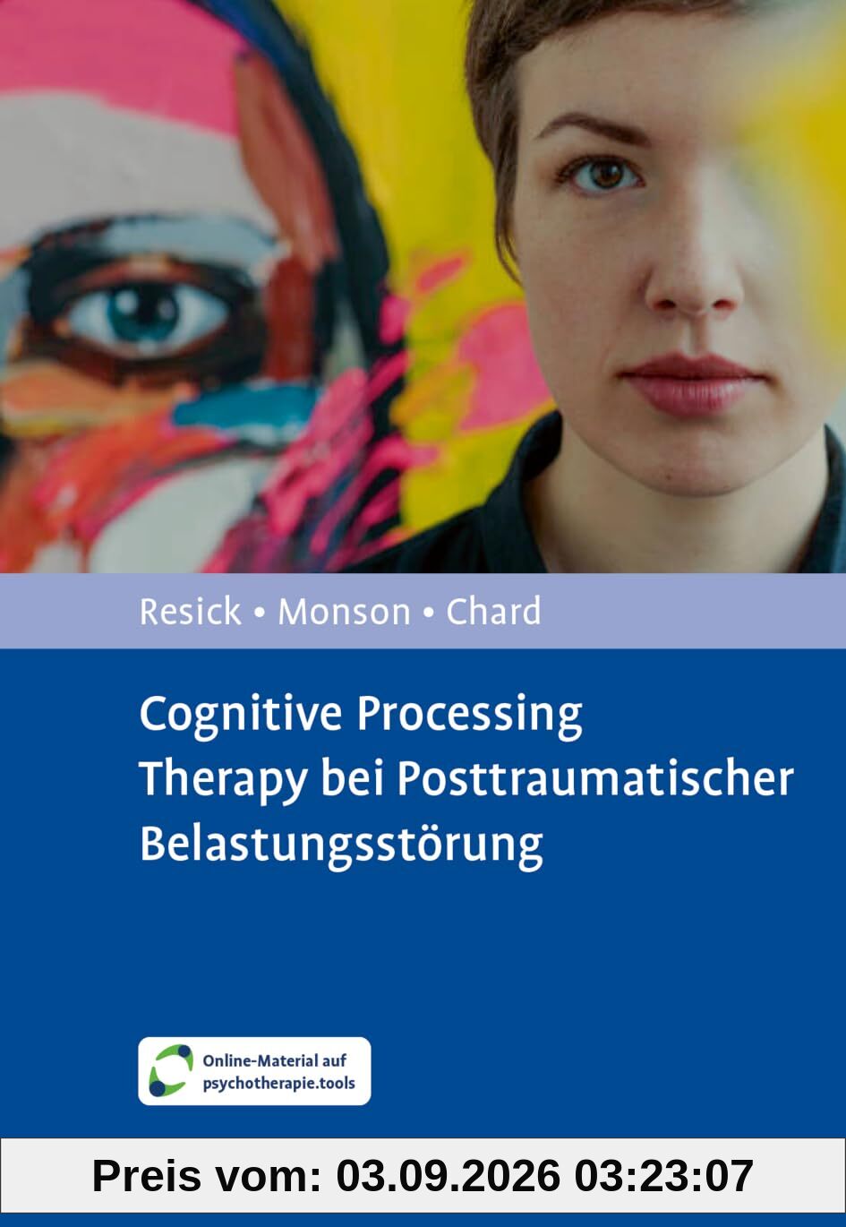 Cognitive Processing Therapy bei Posttraumatischer Belastungsstörung: Mit Online-Material