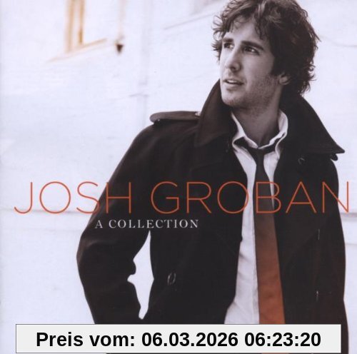 Josh Groban A Collection