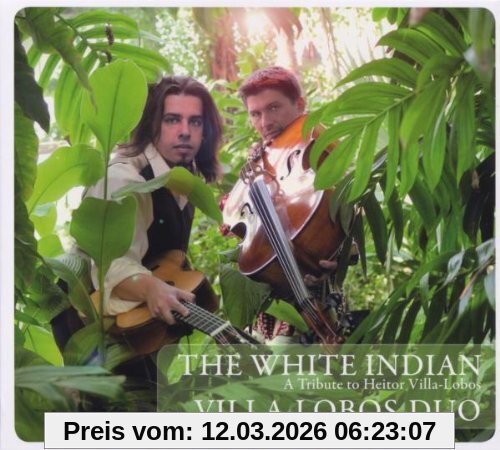 Villa-Lobos-Duo The White Indian