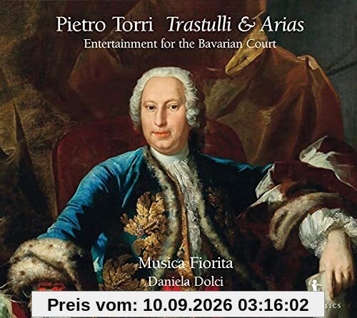 Torri: Trastulli - Unterhaltung für den Bayerischen Hof - Arien