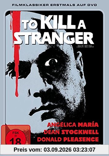 To Kill A Stranger