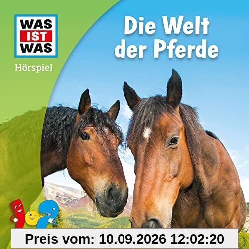 Die Welt der Pferde (Hörspiel) (WAS IST WAS Hörspiele)