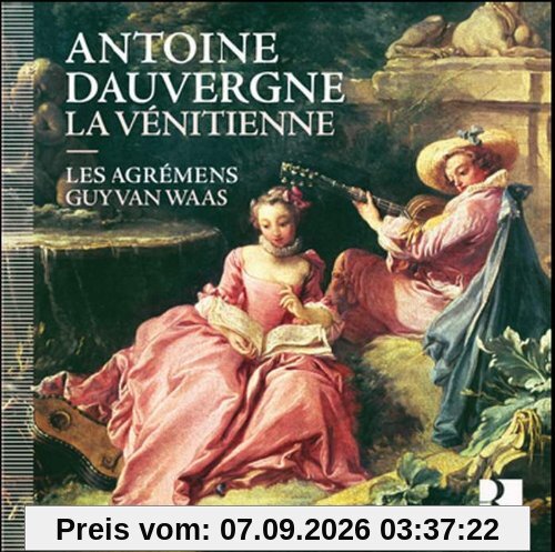 Dauvergne: La Vénitienne (Comédie-lyrique)