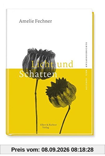 Licht und Schatten: Anlass- und Alltagsgedichte