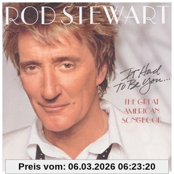 Rod Stewart It Had To Be You... The Great American Songbook