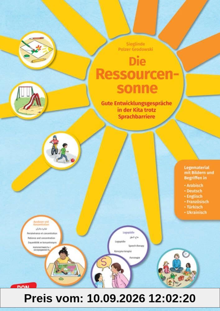 Die Ressourcensonne: Gute Entwicklungsgespräche in der Kita trotz Sprachbarriere: Legematerial mit Bildern und Begriffen in Arabisch, Deutsch, ... Teamentwicklung & Qualitätsmanagement)