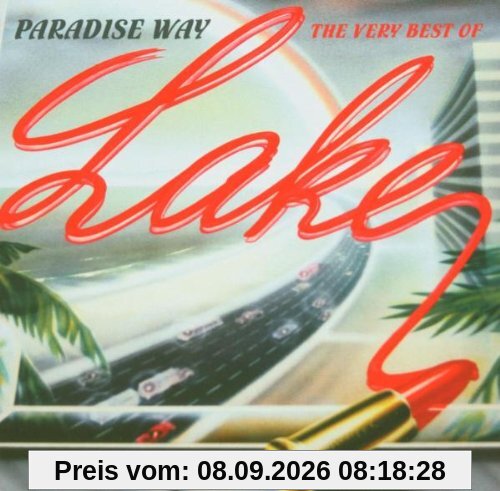 Paradise Way - The Very Best Of Lake