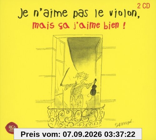 Je N'aime Pas Le Violon, Mais Ça J'aime Bien !