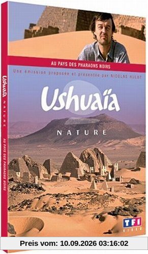Ushuaïa nature : au pays des pharaons noirs [FR Import]