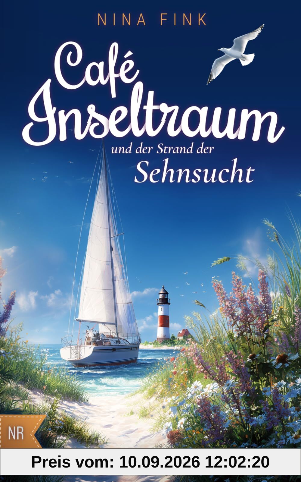 Café Inseltraum und der Strand der Sehnsucht (Neuanfang auf der Nordsee-Insel, Band 6)