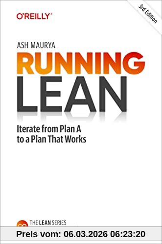 Ash Maurya Running Lean, Iterate From Plan A To A Plan That Works