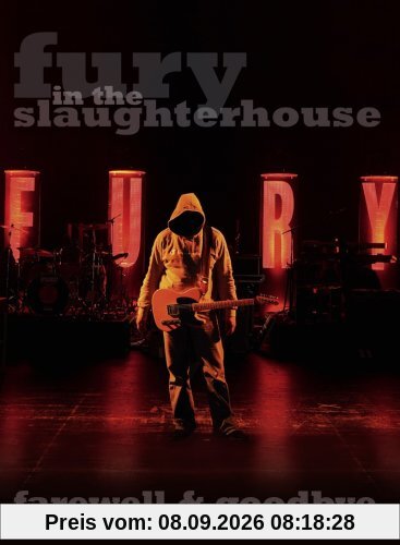 Fury in the Slaughterhouse - Farewell & goodbye tour 2008