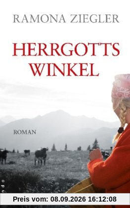 Herrgottswinkel: Roman: Familiensaga