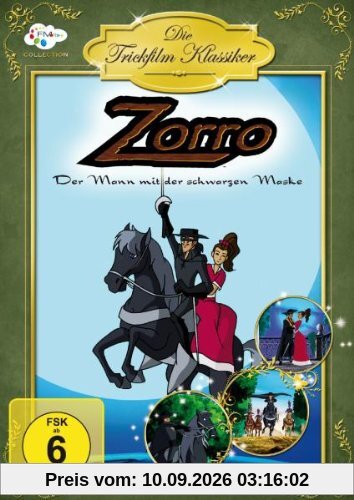 Die Trickfilm Klassiker - Zorro der Mann mit der schwarzen Maske