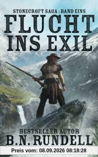 Flucht ins Exil: ein historischer Western Roman