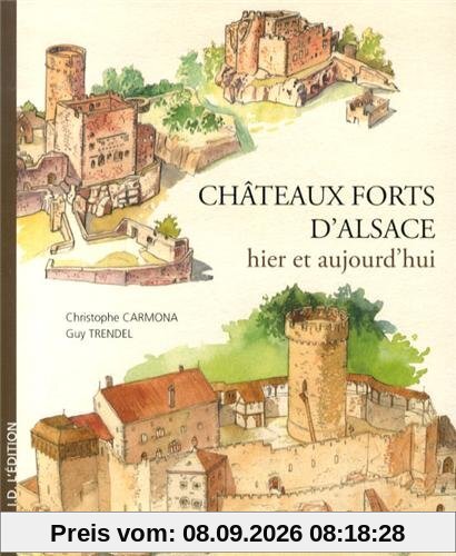 Châteaux forts d'Alsace : hier et aujourd'hui