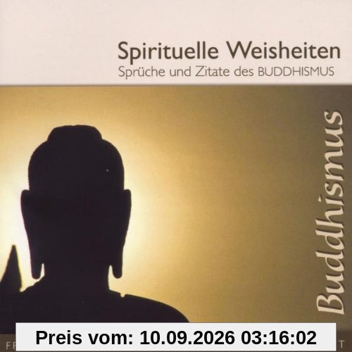 Spirituelle Weisheiten/Sprüche & Zitate des Buddhismus