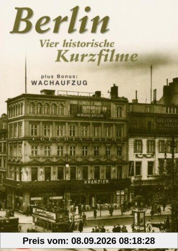 Berlin - Vier historische Kurzfilme
