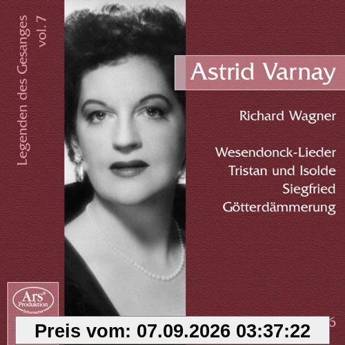 Astrid Varnay singt Wagner - Legenden des Gesangs Vol. 7