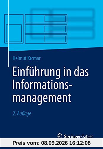 Einführung in das Informationsmanagement (Springer-Lehrbuch)