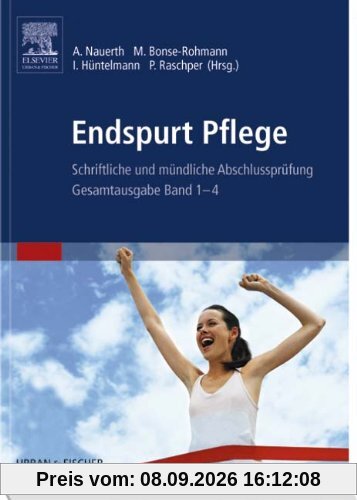 Endspurt Pflege: Schriftliche und mündliche Abschlussprüfung - Gesamtausgabe Band 1-4