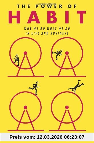Charles Duhigg The Power Of Habit, Why We Do What We Do In Life And Business