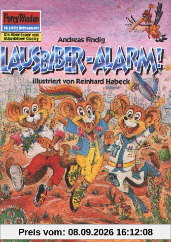 Die Abenteuer von Mausbiber Gucky, Bd.1, Lausbiber-Alarm