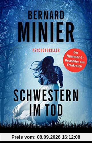 Schwestern im Tod: Psychothriller (Ein Commandant Martin Servaz-Thriller, Band 5)