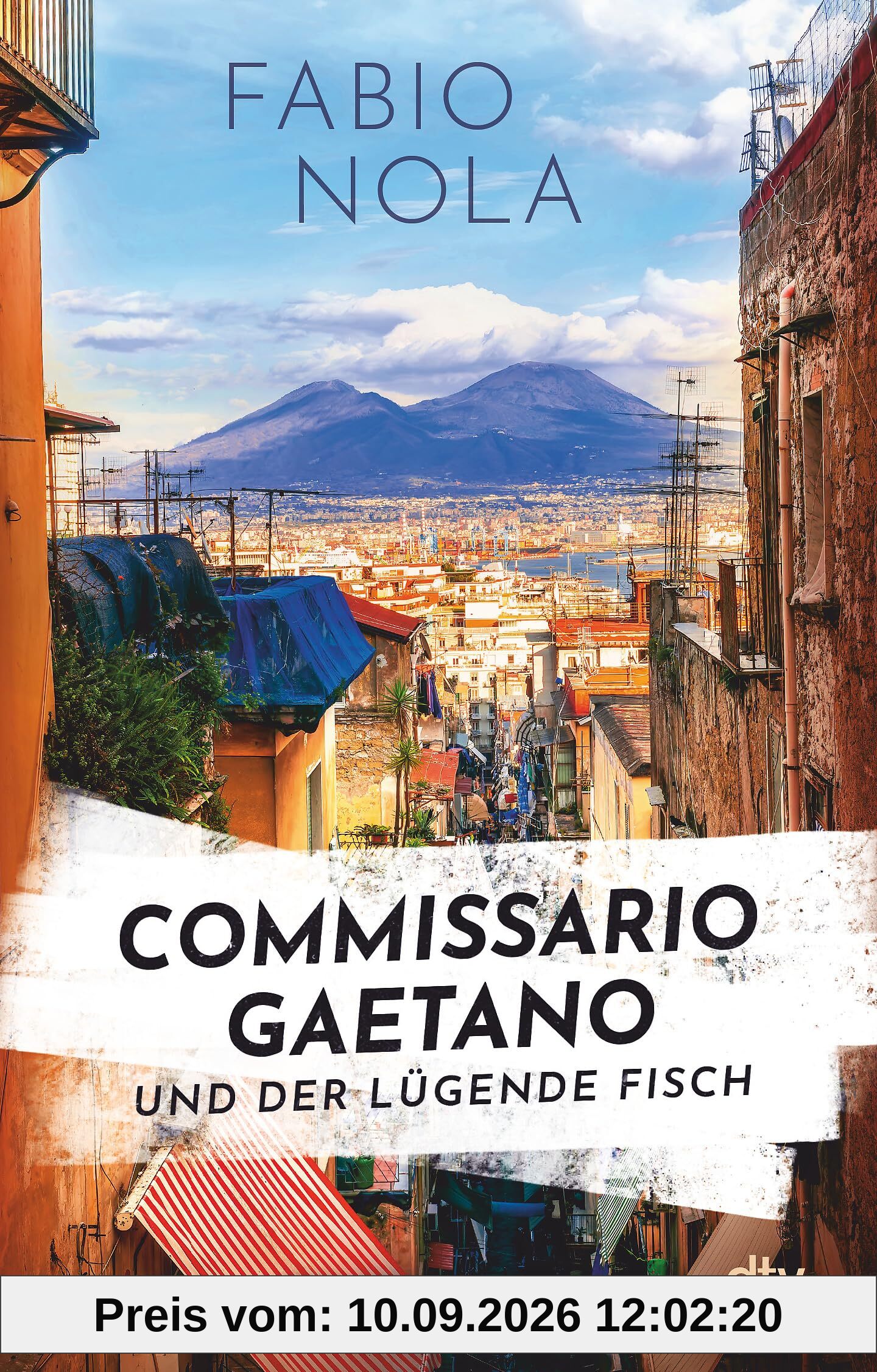 Commissario Gaetano und der lügende Fisch: Ein Neapel-Krimi | Auftakt zur großen Neapel-Krimireihe (Gaetano ermittelt, Band 1)