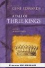 Gene Edwards A Tale Of Three Kings, A Study In Brokenness (Inspirational)